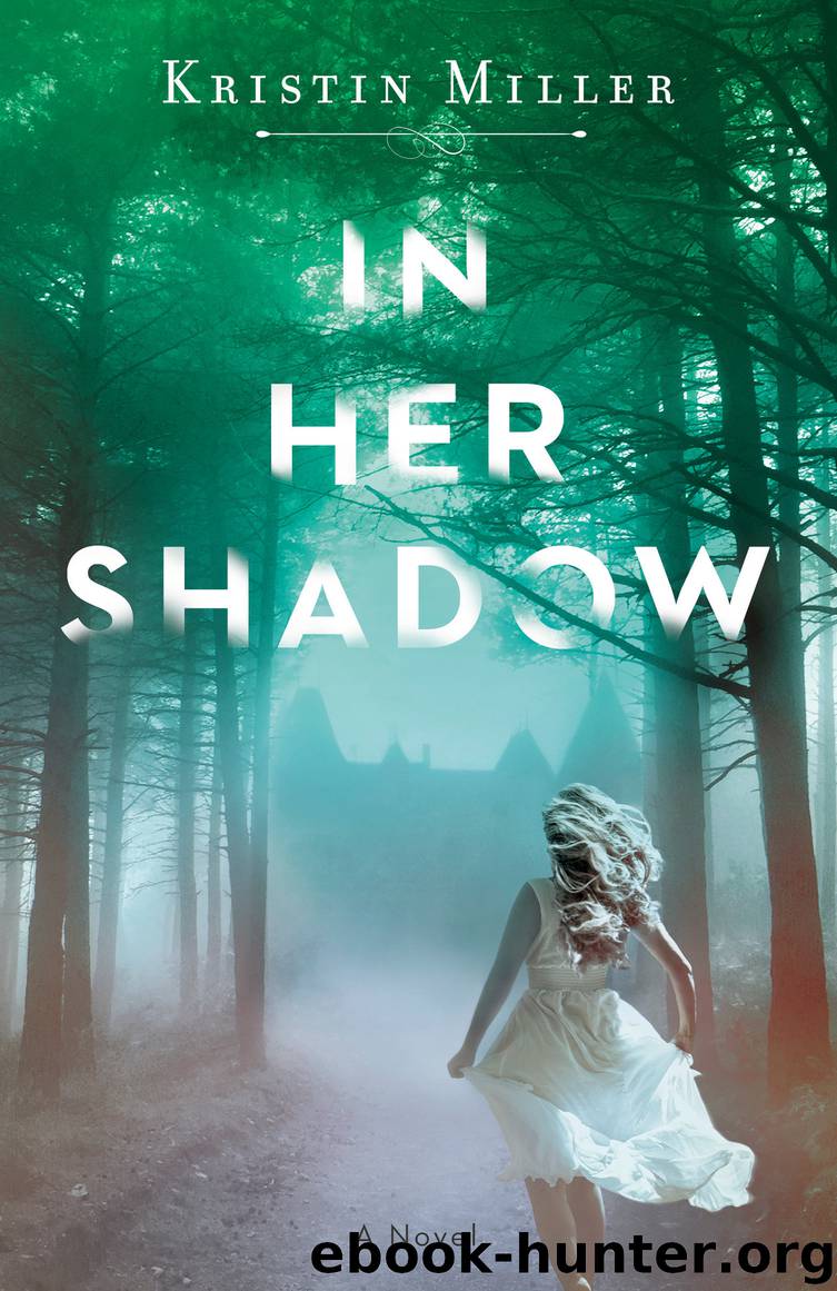 In Her Shadow by Kristin Miller