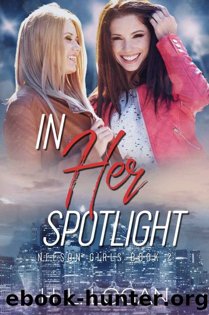 In Her Spotlight (Neeson Girls Book 2) by H. L. Logan
