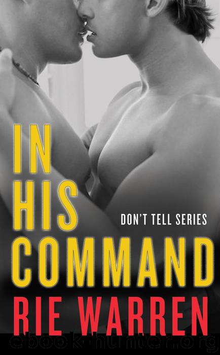 In His Command (Don't Tell) by Warren Rie