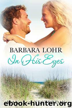 In His Eyes (Man From Yesterday 3) by Barbara Lohr