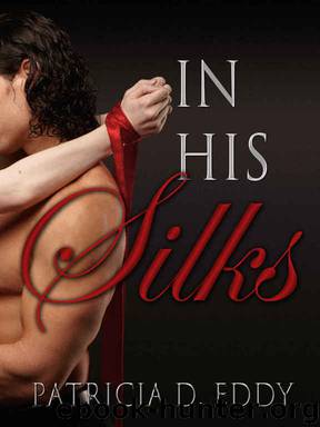 In His Silks (Restrained Book 1) by Patricia D. Eddy