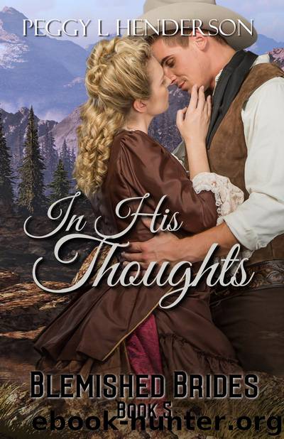 In His Thoughts by Peggy L Henderson