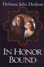 In Honor Bound by DeAnna Julie Dodson