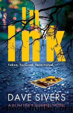 In Ink (DI Nathan Quarrel Book 1) by Dave Sivers