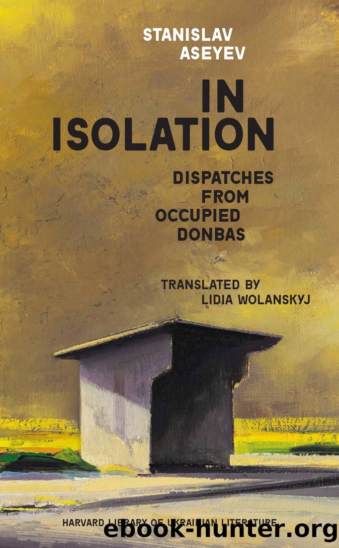 In Isolation by Stanislav Aseyev