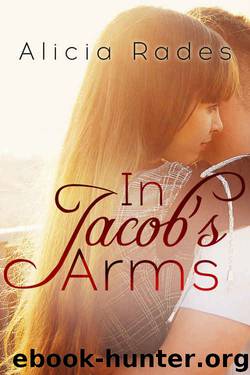 In Jacob's Arms by Alicia Rades