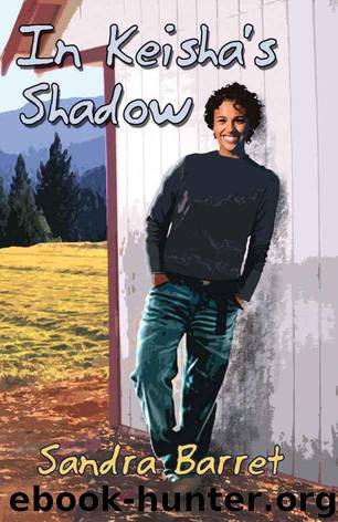 In Keisha's Shadow by Sandra Barret