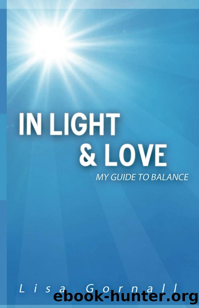 In Light & Love: My Guide to Balance by Lisa Gornall