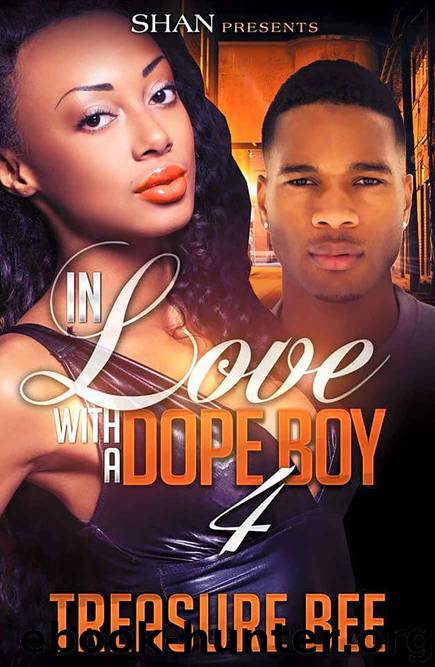 In Love With a Dope Boy 4 by Treasure Bee