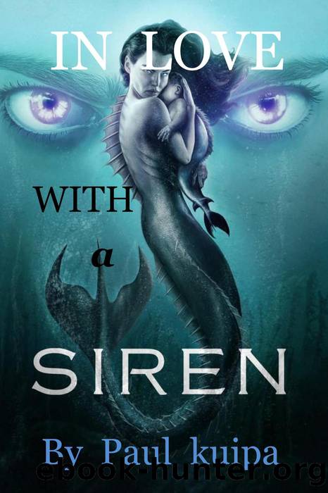In Love With a Siren by Paul Kuipa