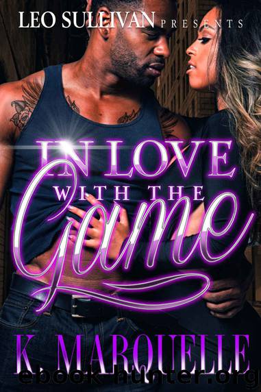 In Love With the Game by K. Marquelle