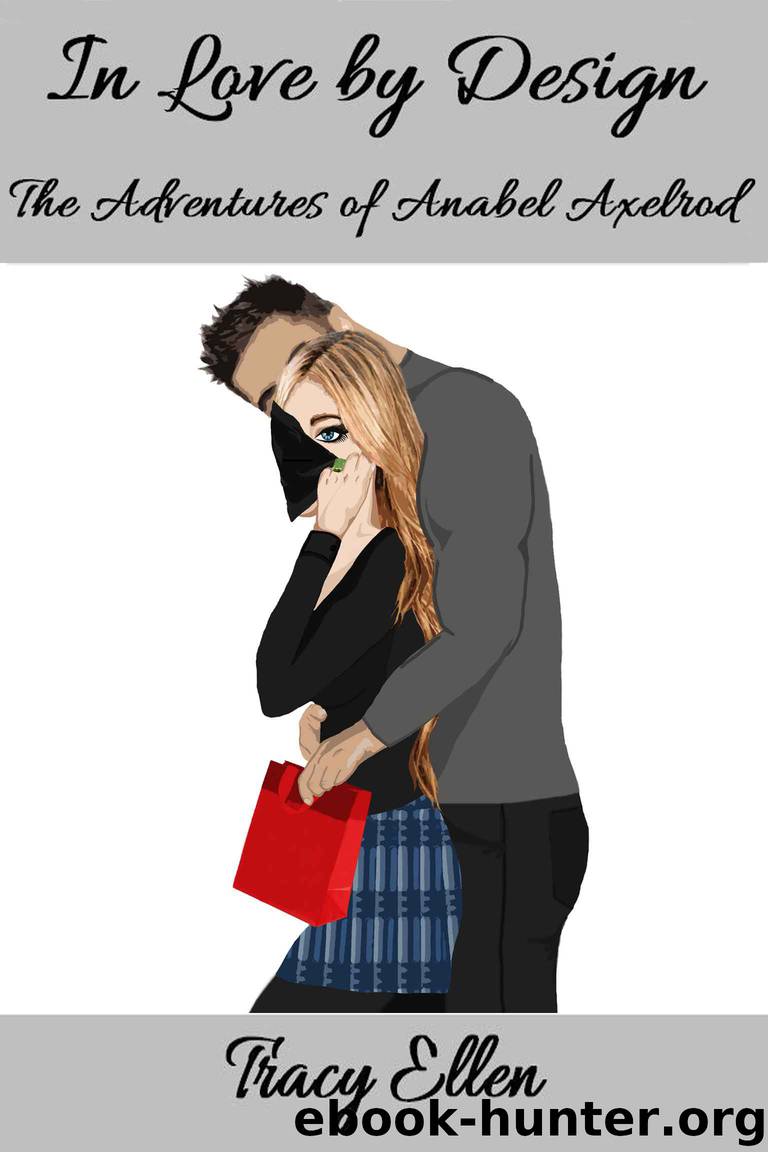In Love by Design (The Adventures of Anabel Axelrod)