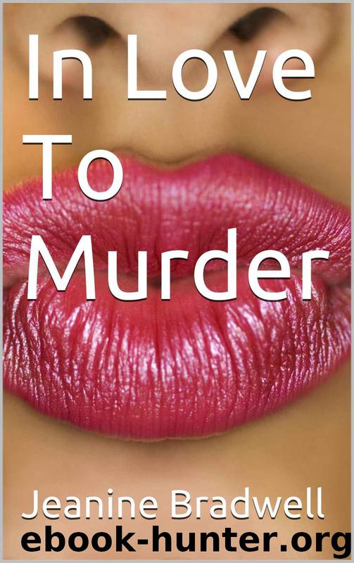 In Love to Murder by Jeanine Bradwell