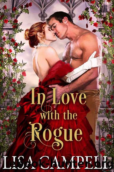 In Love with the Rogue: Historical Regency Romance by Lisa Campell