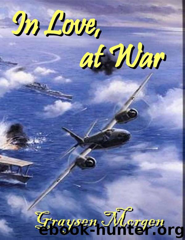 In Love, at War by Graysen Morgen