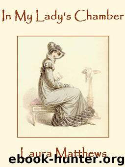 In My Lady's Chamber by Laura Matthews