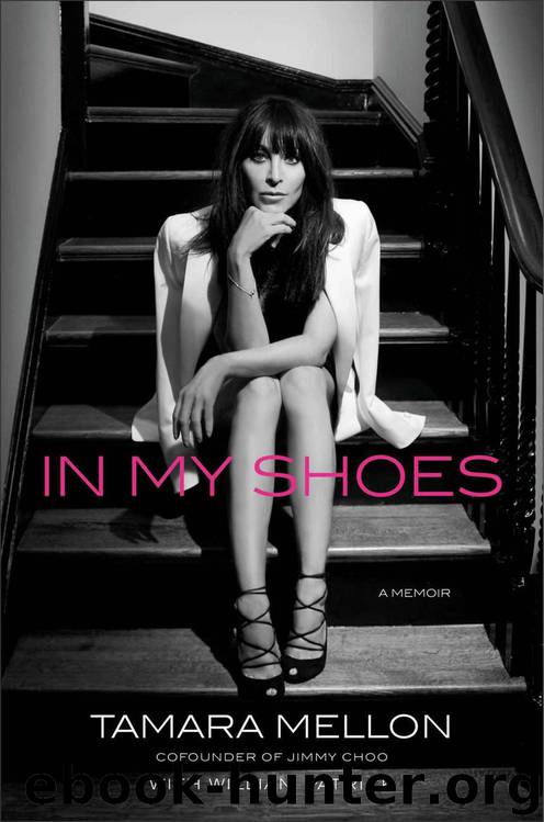 In My Shoes: A Memoir by Tamara Mellon & William Patrick