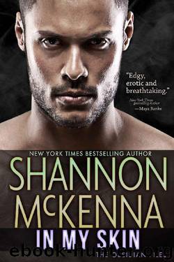 In My Skin (The Obsidian Files Book 3) by Shannon McKenna