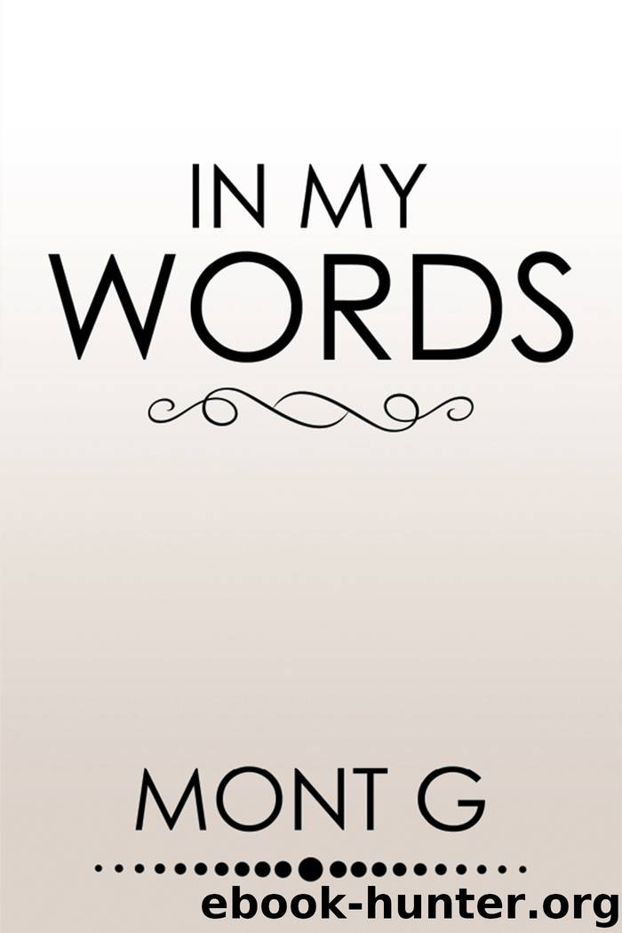 In My Words by mont g