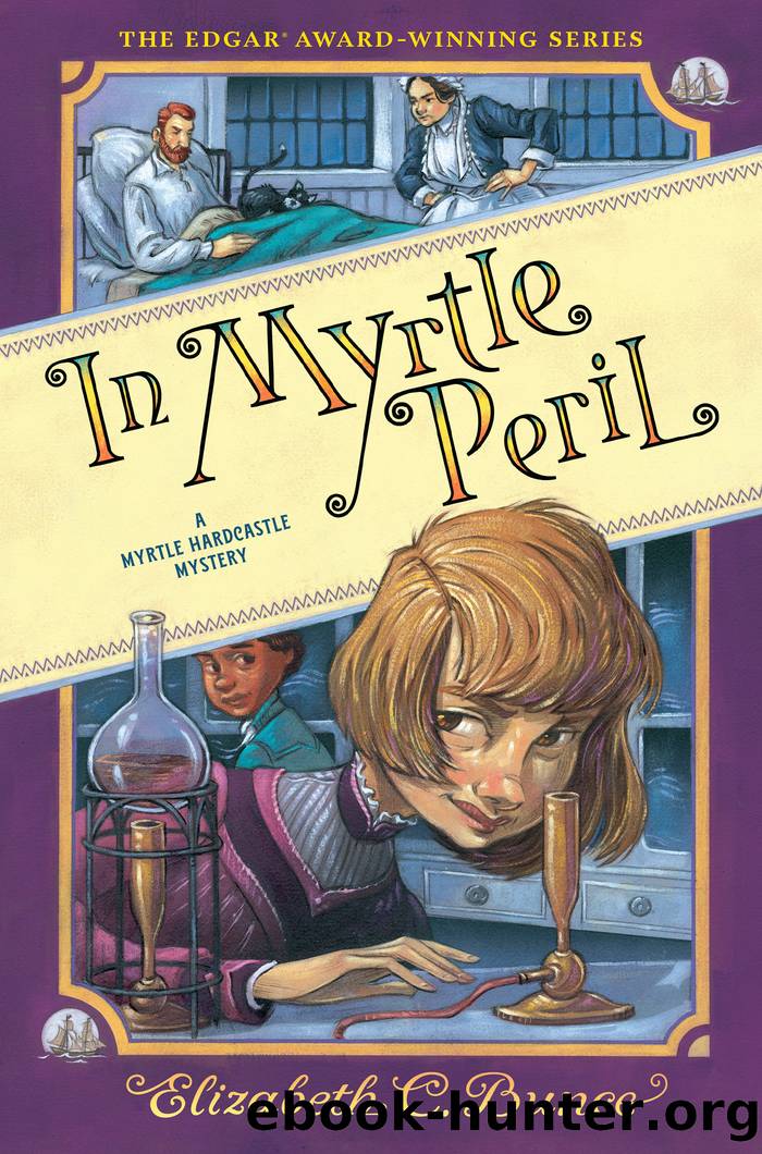 In Myrtle Peril (Myrtle Hardcastle Mystery 4) by Elizabeth C. Bunce