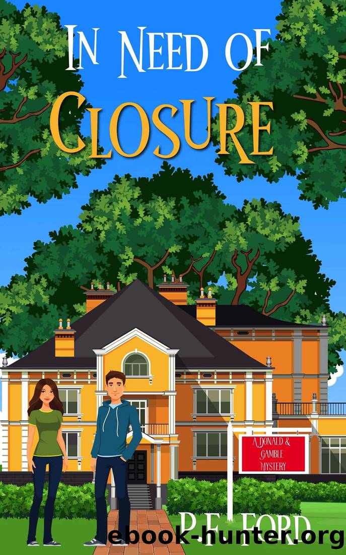 In Need Of Closure (Donald & Gamble Mysteries Book 1) by P.F. Ford