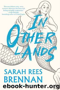 In Other Lands by Sarah Rees Brennan