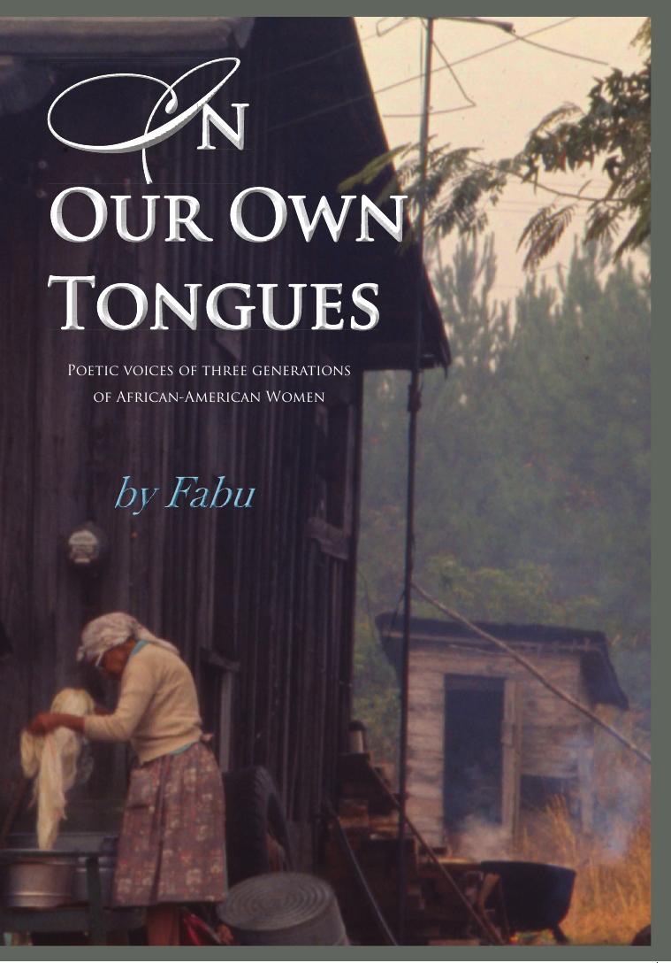 In Our Own Tongues: Poetic voices of three generations of African-American Women by Fabu Madison