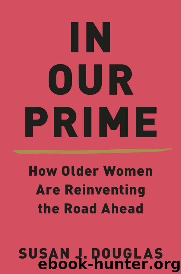 In Our Prime by Susan J. Douglas