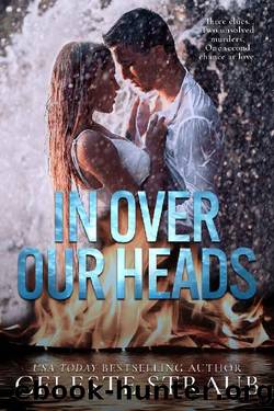 In Over Our Heads by Celeste Straub
