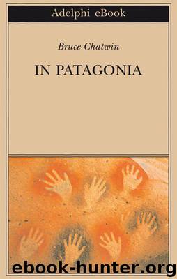 in patagonia by bruce chatwin