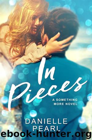 In Pieces by Danielle Pearl