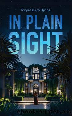 In Plain Sight by Tonya Sharp Hyche