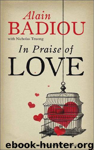 In Praise Of Love by Badiou Alain