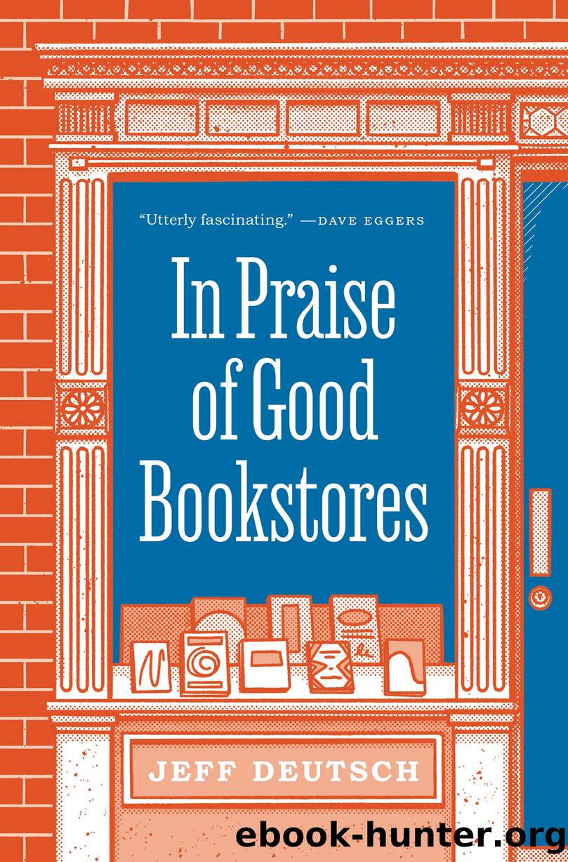 In Praise of Good Bookstores by Jeff Deutsch