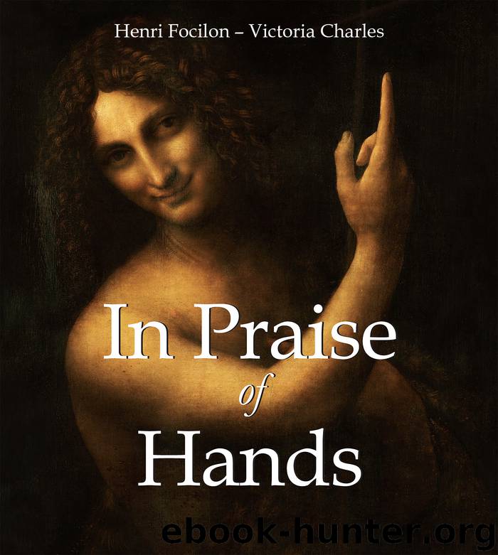 In Praise of Hands by Focilon Henri; Charles Victoria;