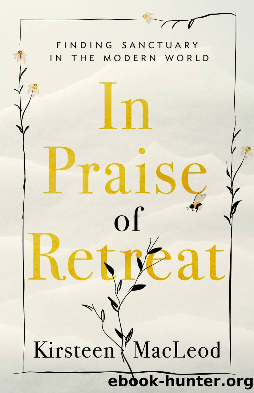 In Praise of Retreat by Kirsteen MacLeod