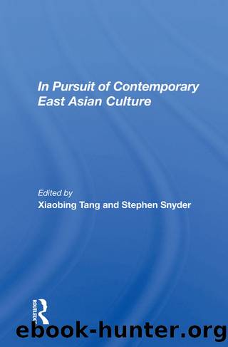 In Pursuit Of Contemporary East Asian Culture by Xiaobing Tang