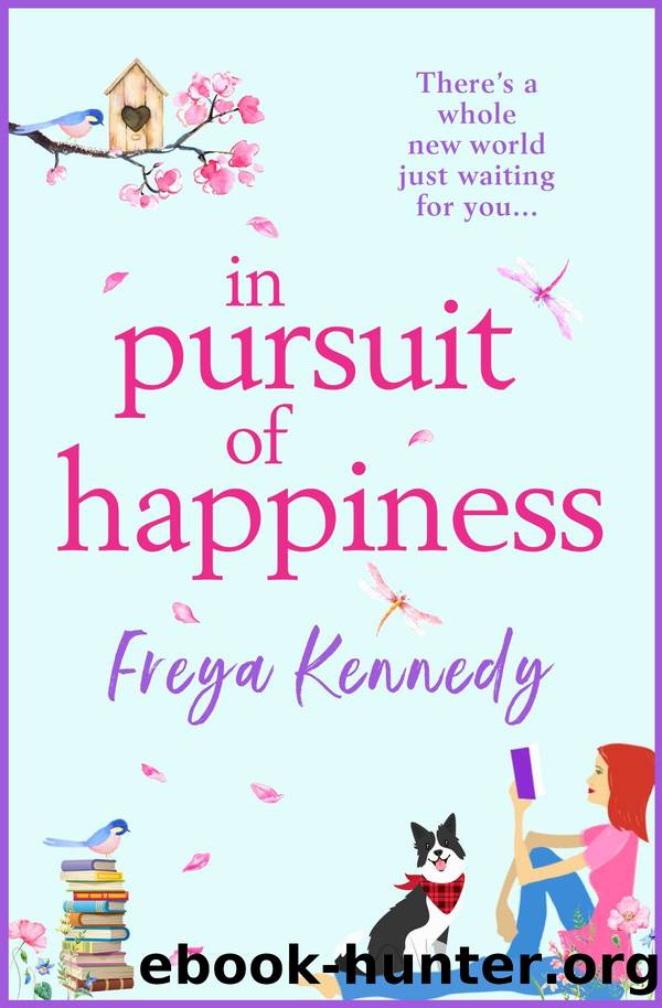 In Pursuit Of Happiness by Kennedy Freya