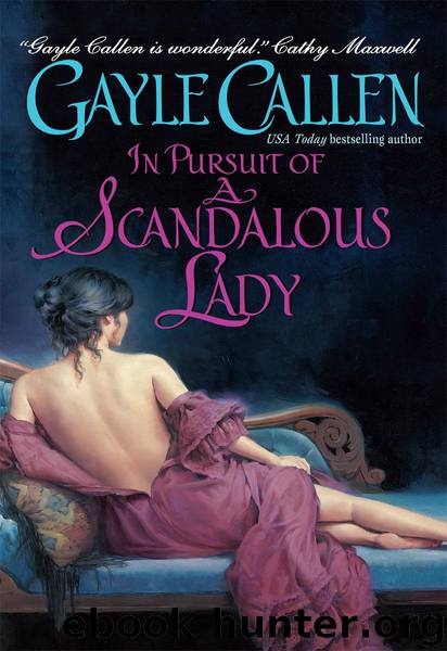 In Pursuit of a Scandalous Lady by Gayle Callen