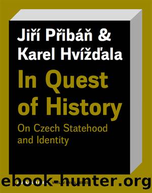 In Quest of History by Jirí Pribán Karel Hvíždala Stuart Hoskins