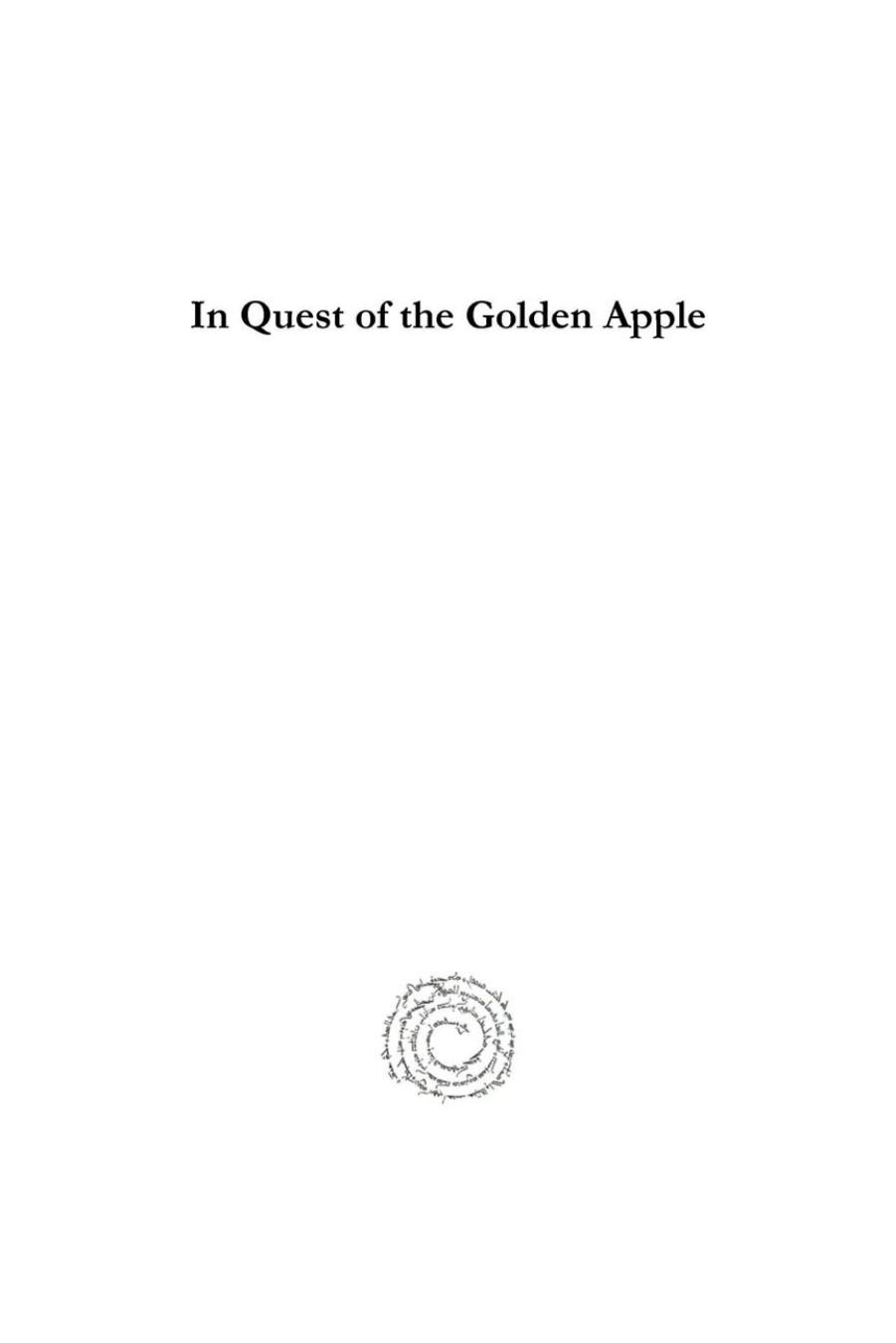 In Quest of the Golden Apple: Imperial Ideology, Politics, and Military Adminsitration in the Ottoman Empire by Pál Fodor