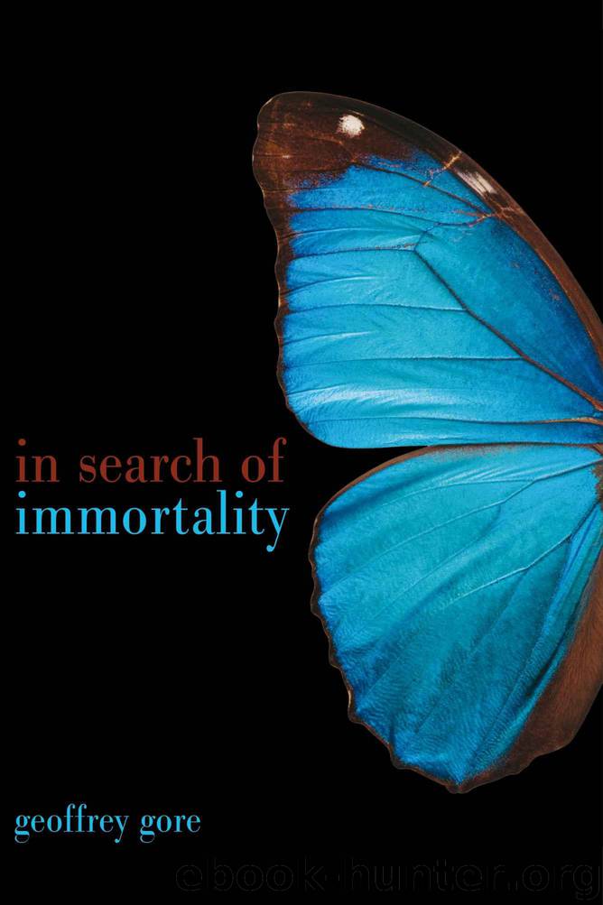In Search Of Immortality by Geoffrey Gore
