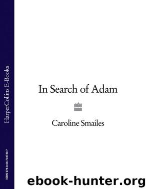 In Search of Adam by Caroline Smailes