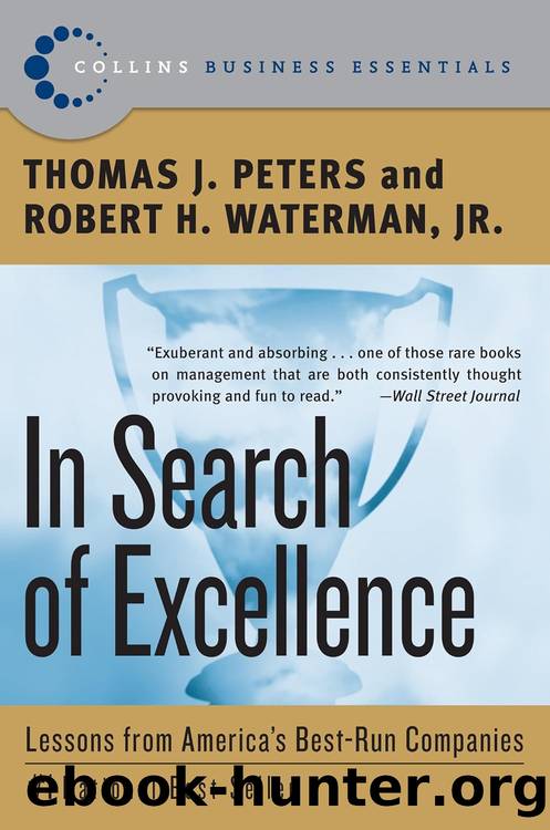 In Search of Excellence: Lessons From America's Best-Run Companies by Thomas J. Peters & Robert H. Waterman Jr