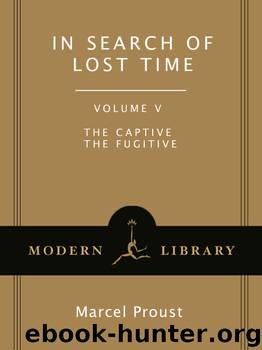 In Search of Lost Time, Volume V by Marcel Proust