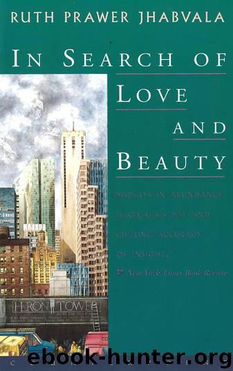 In Search of Love and Beauty by Ruth Prawer Jhabvala
