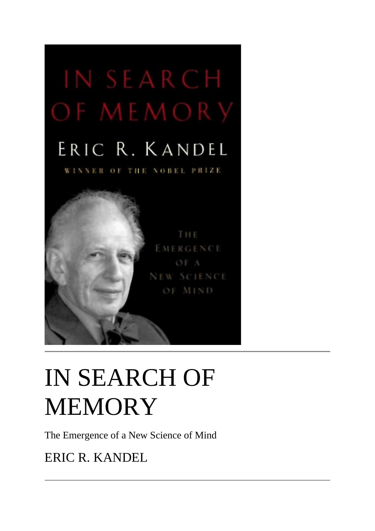 In Search of Memory: The Emergence of a New Science of Mind by Eric R. Kandel