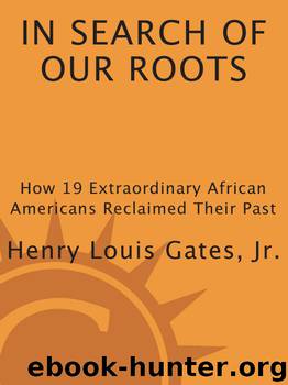 In Search of Our Roots by Henry Louis Gates Jr