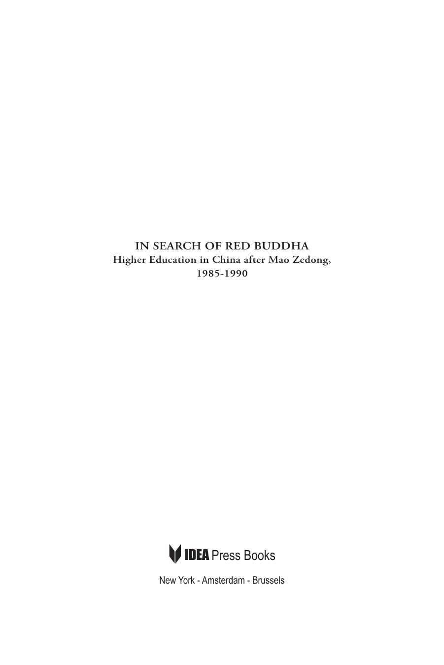 In Search of Red Buddha : Higher Education in China after Mao Zedong by Nancy Lynch Street