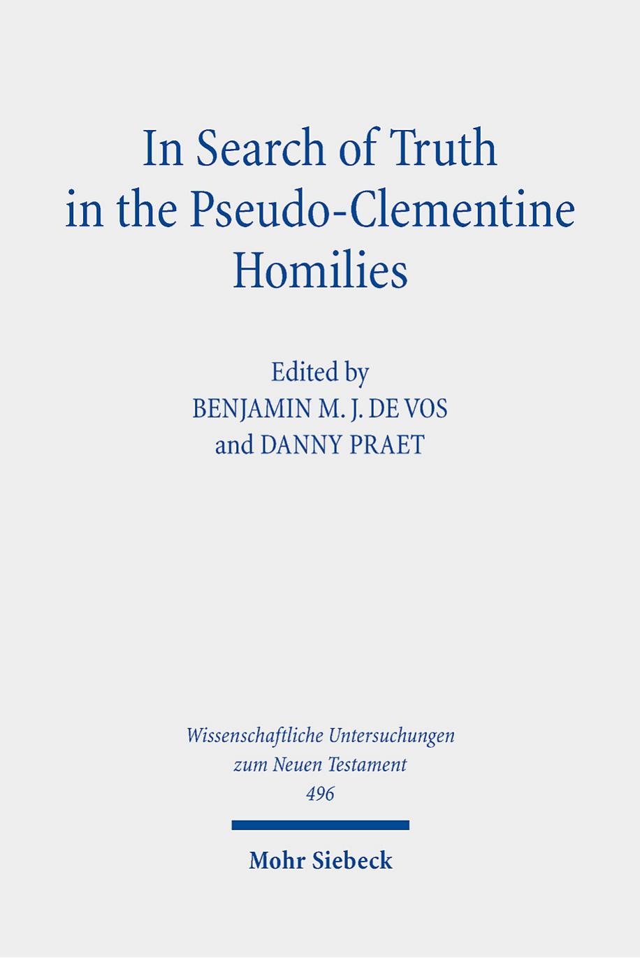 In Search of Truth in the Pseudo-Clementine Homilies by Benjamin M. J. De Vos / Danny Praet